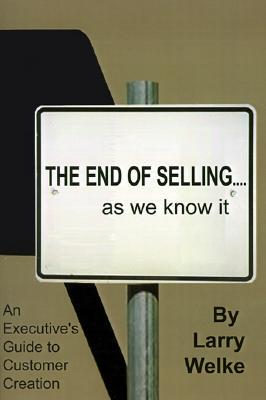 【预售】The End of Selling...as We Know It: An Executive's