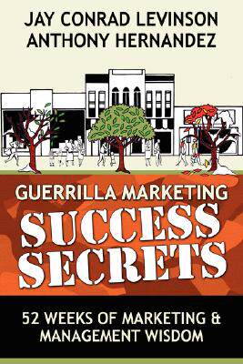【预售】Guerrilla Marketing Success Secrets: 52 Weeks of