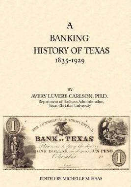 【预售】A Banking History of Texas: 1835-1929