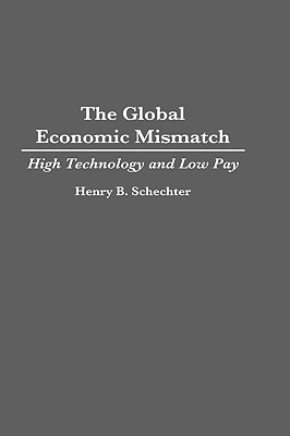 【预售】Global Economic Mismatch: High Technology and Low