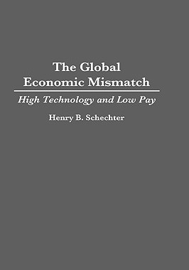 【预售】Global Economic Mismatch: High Technology and Low