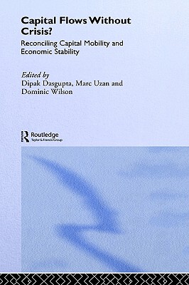 【预售】Capital Flows Without Crisis?: Reconciling Capital