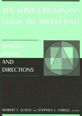 【预售】The Service-Dominant Logic of Marketing: Dialog