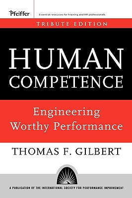 Human Competence: Engineering Worthy Performance人类潜力：业绩工程学