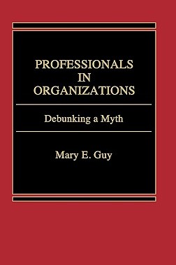 【预售】Professionals in Organizations: Debunking a Myth