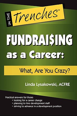 areyoucrazy,crazyoveryou 【预售】fundraising as a career: what, are you crazy?