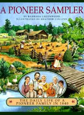 【预售】A Pioneer Sampler: The Daily Life of a Pioneer