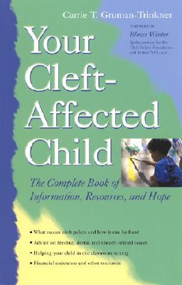 【预售】Your Cleft-Affected Child: The Complete Book of