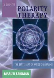 【预订】A Guide to Polarity Therapy: The Gentle Art of