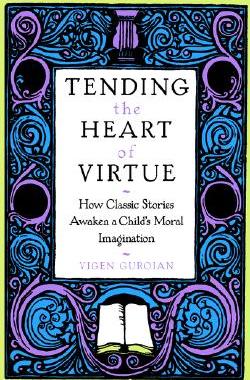 【预售】Tending the Heart of Virtue: How Classic Stories