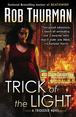 【预订】Trick of the Light: A Trickster Novel