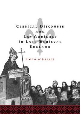 【预售】Clerical Discourse and Lay Audience in Late Medieval