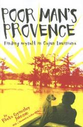 【预售】Poor Man's Provence: Finding Myself in Cajun