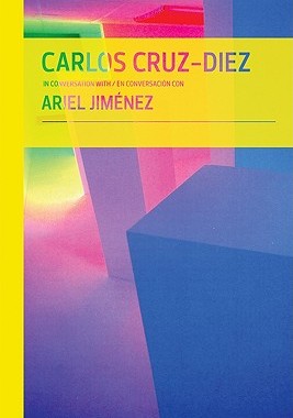 【预订】Carlos Cruz-Diez in Conversation With/En