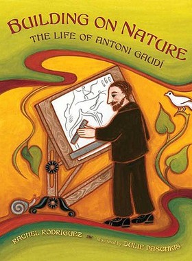 【预订】Building on Nature: The Life of Antoni Gaud