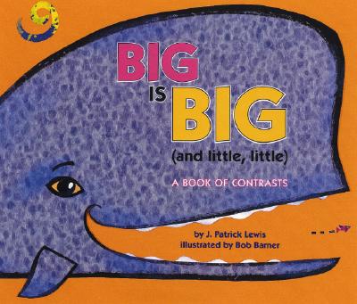 【预订】Big Is Big and Little, Little: A Book of Contrasts