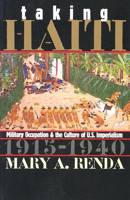 【预售】Taking Haiti: Military Occupation and the Culture of