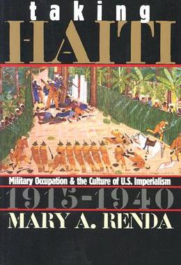 【预售】Taking Haiti: Military Occupation and the Culture of