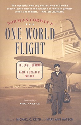 【预售】Norman Corwin's One World Flight: The Lost Journal