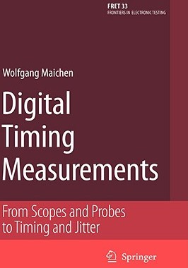 【预售】Digital Timing Measurements: From Scopes and Probes
