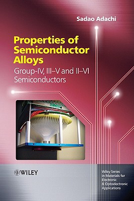 【预售】Properties Of Semiconductor Alloys - Group-Iv, Iii-V
