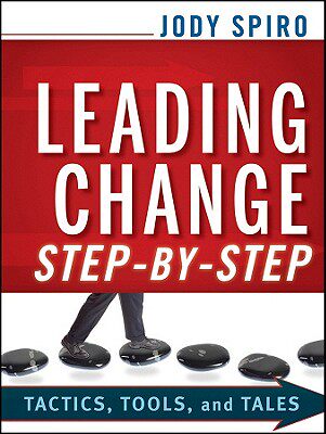【预售】Leading Change Step-By-Step: Tactics, Tools, And
