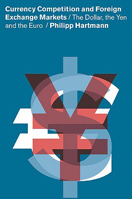 【预售】currency competition and foreign exchange markets