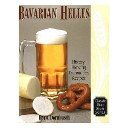 【预售】Bavarian Helles: Beerhall Helles History, Brewing