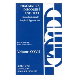 【预售】Pragmatics, Discourse and Text: Some Systemically