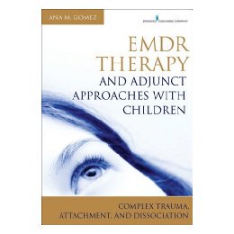 【预售】Emdr Treatment and Adjunct Approaches with Children: