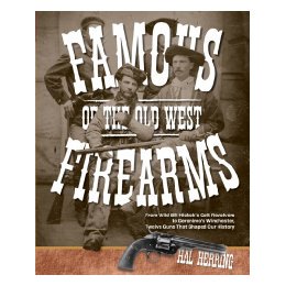 【预售】Famous Firearms of the Old West: From Wild Bill