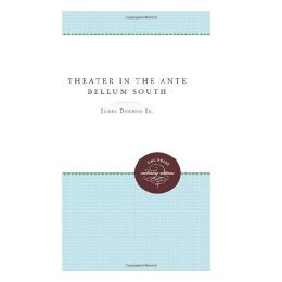 【预售】Theater in the Ante Bellum South