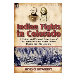 【预售】Indian Fights in Colorado: A History and Personal
