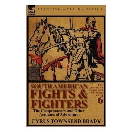 【预售】South American Fights & Fighters: The Conquistadors