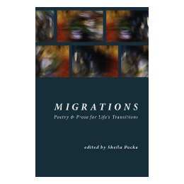 【预售】Migrations: Poetry & Prose for Life's Transitions