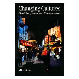 【预售】Changing Cultures: Feminism, Youth and Consumerism