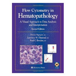 【预售】Flow Cytometry in Hematopathology: A Visual Approach