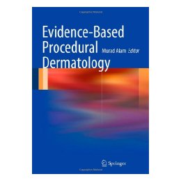【预售】Evidence-Based Procedural Dermatology