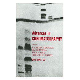 【预售】Advances in Chromatography, Volume 23