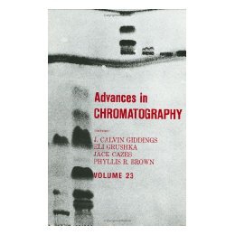 【预售】Advances in Chromatography, Volume 23