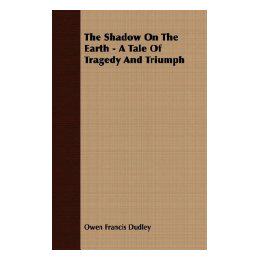 【预售】The Shadow on the Earth - A Tale of Tragedy and