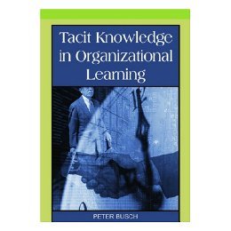 【预售】Tacit Knowledge in Organizational Learning