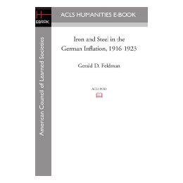 【预售】Iron and Steel in the German Inflation, 1916-1923