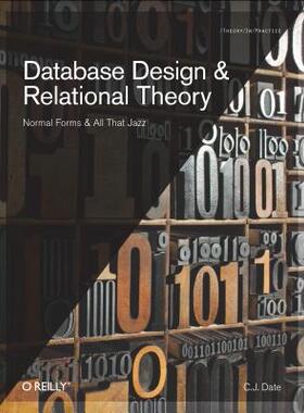 【预售】Database Design and Relational Theory: Normal Forms