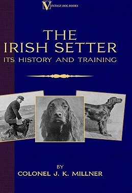 【预售】The Irish Setter: Its History & Training