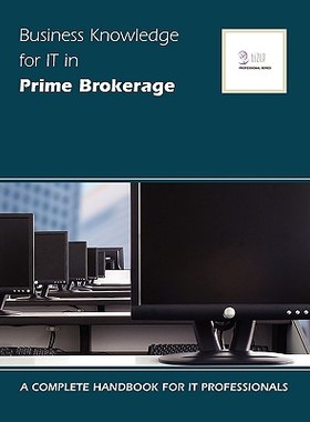【预售】Business Knowledge for It in Prime Brokerage