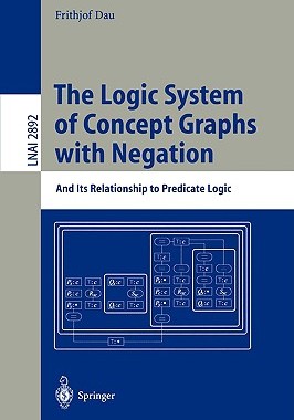 【预售】The Logic System of Concept Graphs with Negation: