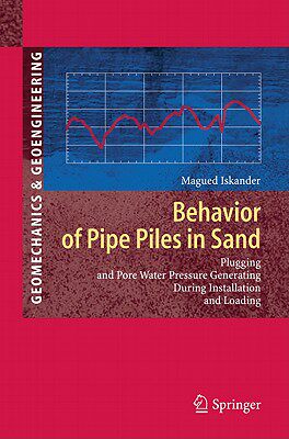 【预售】Behavior of Pipe Piles in Sand: Plugging