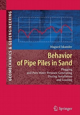 【预售】Behavior of Pipe Piles in Sand: Plugging