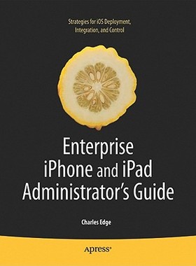 【预售】Enterprise iPhone and iPad Administrator's Guide